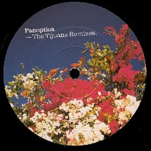 Panoptica - The Tijuana Remixes