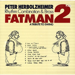 Peter Herbolzheimer Rhythm Combination & Brass - Fatman 2 (A Tribute To Swing)