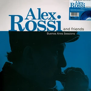 Alex Rossi & Friends - Buenos Aires Sessions Blue Marble Vinyl Edition