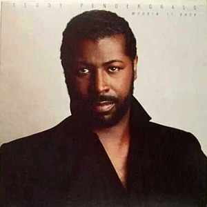 Teddy Pendergrass - Workin' It Back