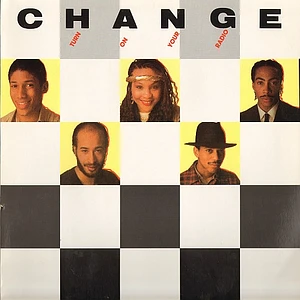 Change - Turn On Your Radio