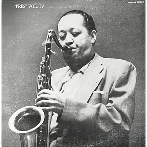 Lester Young - Pres Vol. IV