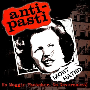 Anti-Pasti - No Maggie Thatcher, No Government Colored Vinyl Edition