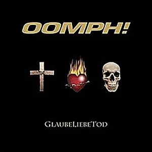 OOMPH! - Glaubeliebetod