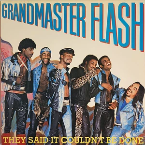 Grandmaster Flash - They Said It Couldn't Be Done