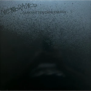 Membranes - Dark Matter/Dark Energy Clear Vinyl Edition