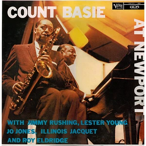 Count Basie With Jimmy Rushing, Lester Young, Jo Jones, Illinois Jacquet And Roy Eldridge - At Newport