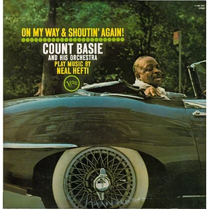 Count Basie Orchestra Plays Music By Neal Hefti - On My Way & Shoutin' Again!