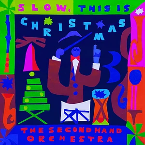 The Second Hand Orchestra - Slow This Is Christmas