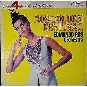 Edmundo Ros & His Orchestra - Ros Golden Festival