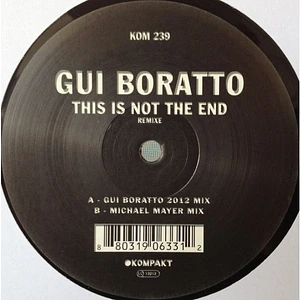 Gui Boratto - This Is Not The End Remixe