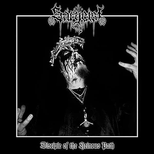 Sargeist - Disciples Of The Heinous Path