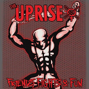 The Uprise - Friends Fights And Fun