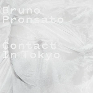 Bruno Pronsato - Contact In Tokyo Live