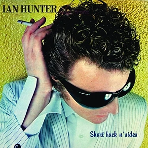 Ian Hunter - Short Back N Sides