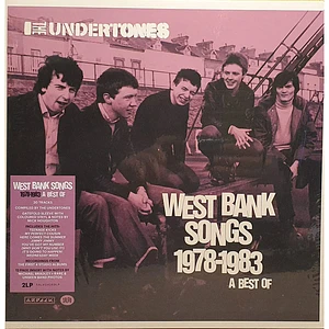 The Undertones - West Bank Songs 1978-1983 (A Best Of)