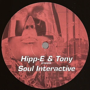 Hipp-E & Tony Present Soul Interactive - Riddem Control / Da Warrior