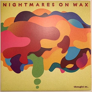 Nightmares On Wax - Thought So...