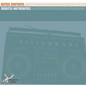 The Metric Brothers - Skratch Mathematics EP