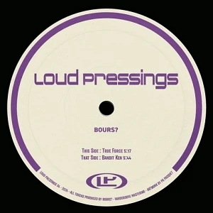 Bours? - Loud Pressings 04