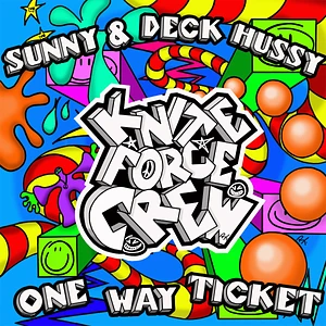 Sunny & Deck Hussy - One Way Ticket