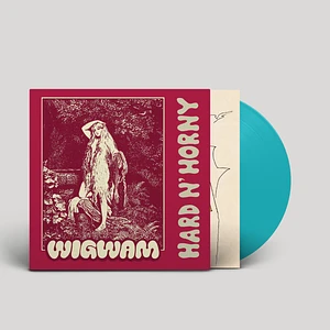 Wigwam - Hard N' Horny Turquoise Vinyl Edition