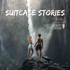 You & I - Suitcase Stories Lost Desert Remix