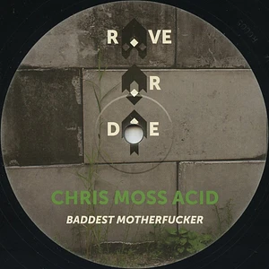 Chris Moss Acid / Umwelt - Rave Or Die 05