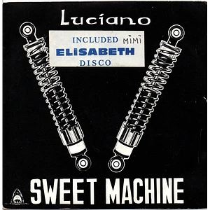 Luciano - Sweet Machine