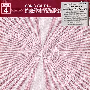 Sonic Youth - Goodbye 20th Century 25th Anniversary Edition