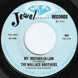 The Wallace Brothers - My Mother-In-Law / Woman, Hang Your Head In Shame