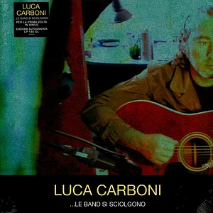 Luca Carboni - Le Band Si Sciolgono