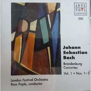 Johann Sebastian Bach / London Festival Orchestra, Ross Pople - Brandenburg Concertos Vol.1 Nos 1-3