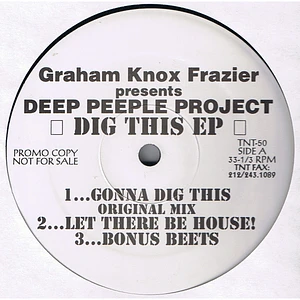 Graham Knox Frazier Presents Deep Peeple Project - Dig This EP