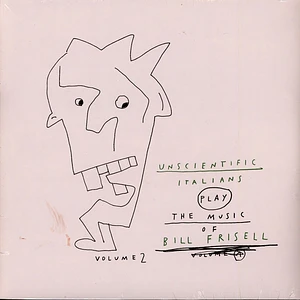 Unscientific Italians - Play The Music Of Bill Frisell Volume 2