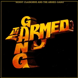 Kenny Claiborne And The Armed Gang - The Armed Gang