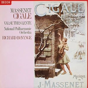 Jules Massenet, National Philharmonic Orchestra, Richard Bonynge - Cigale / Valse Très Lente