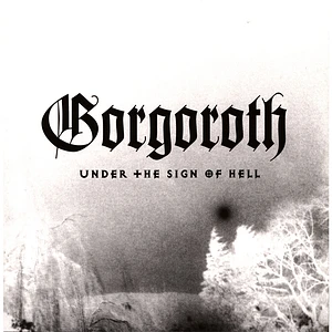 Gorgoroth - Under The Sign Of Hell