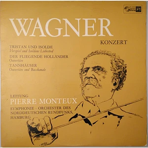 Richard Wagner, Pierre Monteux, Orchester Des NWDR Hamburg - Wagner Konzert