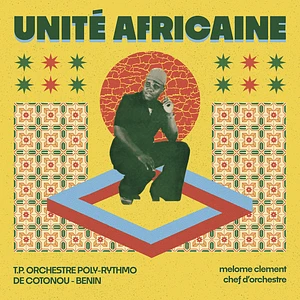 T.P. Orchestre Poly-Rythmo De Cotonou Benin - Unite Africaine