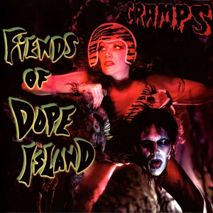 Cramps - Fiends Of Dope Island