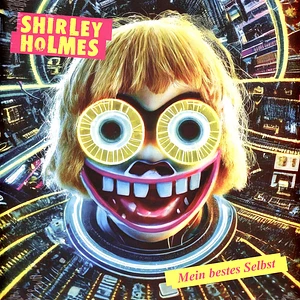 Shirley Holmes - Mein Bestes Selbst Black Vinyl Edition