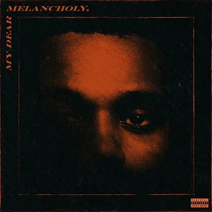 The Weeknd - My Dear Melancholy,