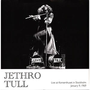 Jethro Tull - Live At Konserthuset In Stockholm 1969