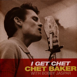 Chet Baker - I Get Chet Clear Vinyl Edition