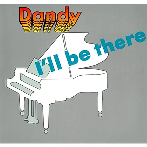 Dandy - I'll Be There