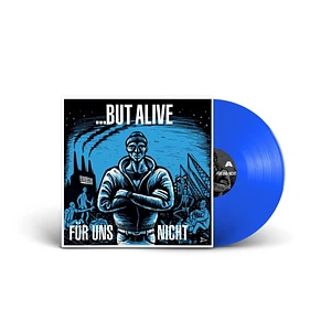 But Alive - Für Uns Nicht Blue Vinyl Edition