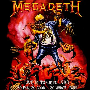 Megadeth - Live In Toronto 1988 So Far, So Good...So What! Tour