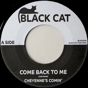 Cheyenne / Hanson - Come Back To Me / Take Me To Your Home