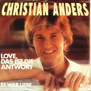 Christian Anders - Love, Das Ist Die Antwort